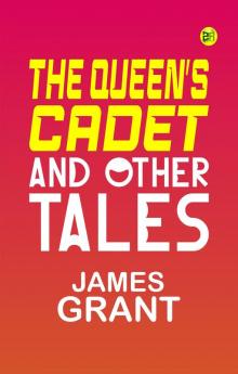 The Queen's cadet and other tales