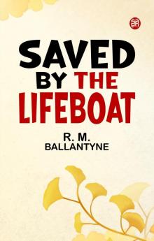 Saved by the Lifeboat