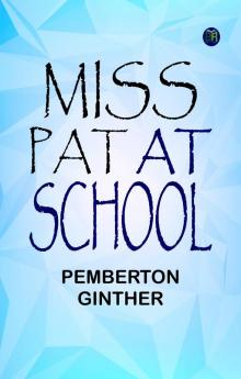 Miss Pat at School