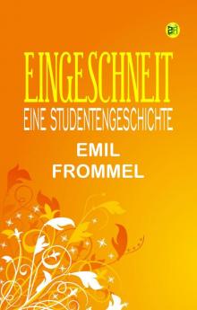 Eingeschneit: Eine Studentengeschichte