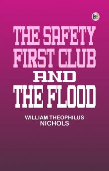 The Safety First Club and the Flood