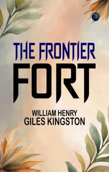 The Frontier Fort