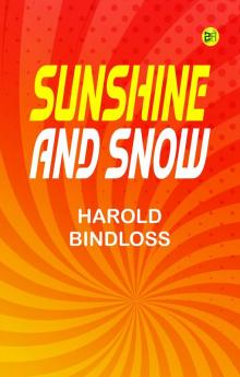 Sunshine and Snow