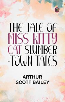 The Tale of Miss Kitty Cat Slumber-Town Tales