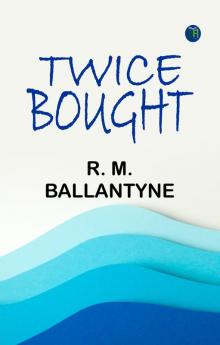 Twice Bought