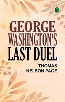 George Washingtons Last Duel