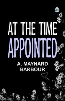 At the Time Appointed