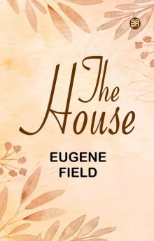 The House