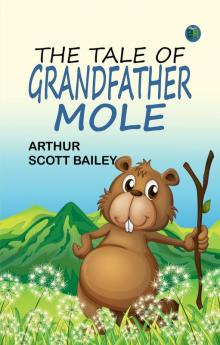 The Tale of Grandfather Mole