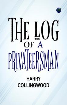 The Log of a Privateersman