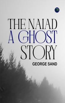 The Naiad A Ghost Story