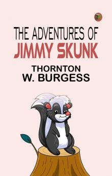 The Adventures of Jimmy Skunk