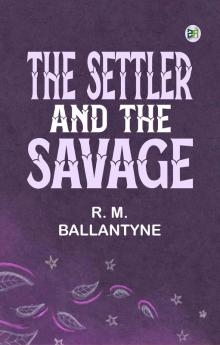 The Settler and the Savage