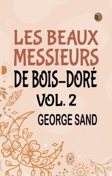 Les beaux messieurs de Bois-Doré Vol. 2