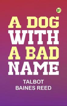 A Dog with a Bad Name