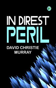 In Direst Peril