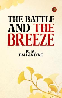 The Battle and the Breeze