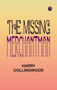 The Missing Merchantman