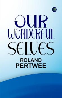 Our Wonderful Selves