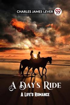 A Day's Ride A Life's Romance