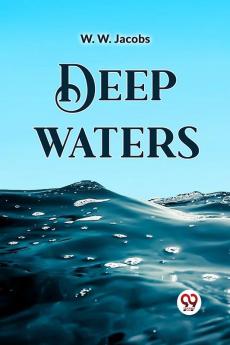 Deep Waters
