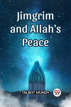 Jimgrim And Allah's Peace