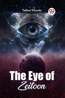 The Eye Of Zeitoon