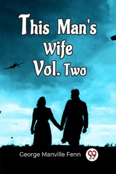 This Man'S Wife Vol. Two