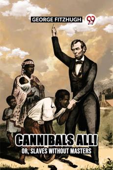 Cannibals All! Or Slaves Without Masters