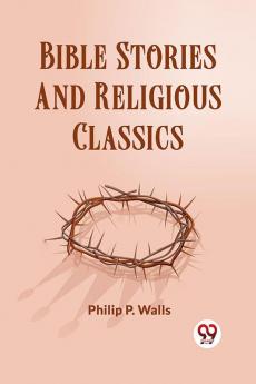 Bible Stories And Religious Classics