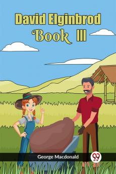 DAVID ELGINBROD BOOK III