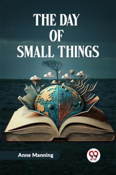 The Day Of Small Things