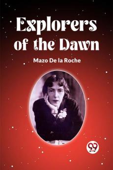 Explorers Of The Dawn