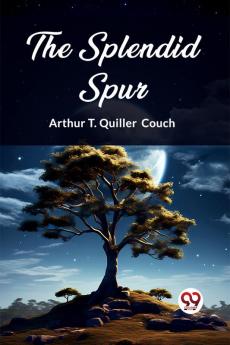 The Splendid Spur