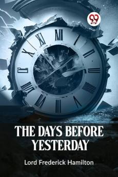 The Days Before Yesterday