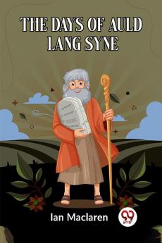 The Days Of Auld Lang Syne