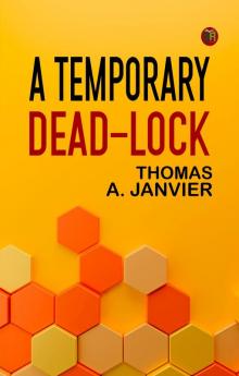 A Temporary Dead-Lock