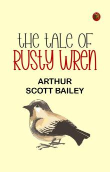 The Tale of Rusty Wren
