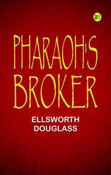 Pharaoh's Broker