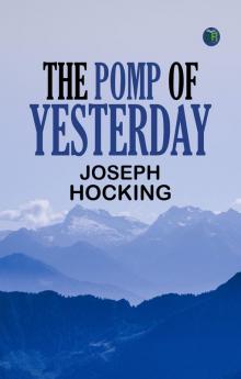 The Pomp of Yesterday