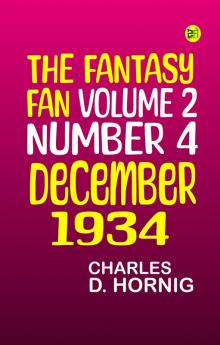 The Fantasy Fan Volume 2 Number 4 December 1934