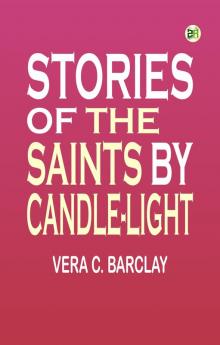 Stories of the Saints by Candle-Light