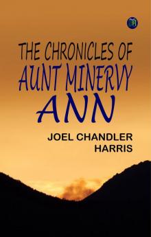 The Chronicles of Aunt Minervy Ann