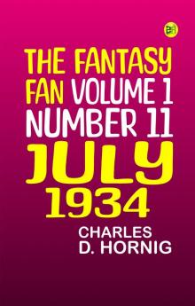 The Fantasy Fan Volume 1 Number 11 July 1934