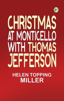 Christmas at Monticello with Thomas Jefferson