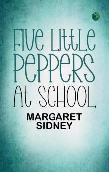 Five Little Peppers at School