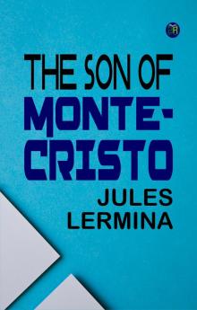 The Son of Monte-Cristo