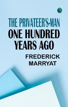 The Privateer's-Man One hundred Years Ago