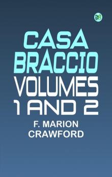 Casa Braccio Volumes 1 and 2