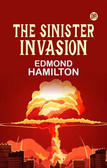 The Sinister Invasion